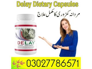 Delay Dietary Capsules In Pakistan - 03027786571