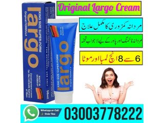 Original Largo Cream In Gujranwala - 03003778222