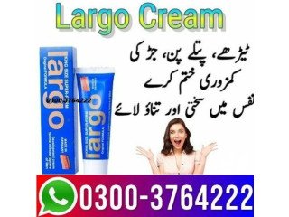 Largo Cream Price in Karachi - 03003764222