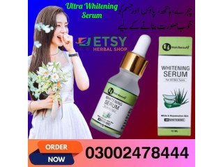 Ultra Whitening Serum Price In Gujranwala - 03002478444