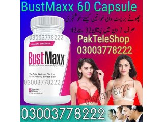 New BustMaxx Capsule Price in Peshawar 03003778222 Call Now