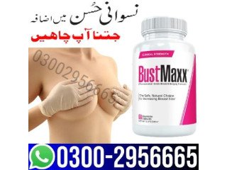 Bustmaxx Pills in Multan - 03002956665