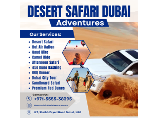 Desert Safari Dubai Adventure uae / +971555538395