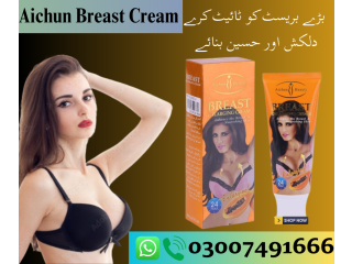 Aichun Beauty Breast Cream In Pakistan shop now0 3007491666