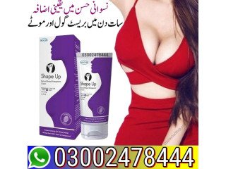Shape Up Cream In Peshawar - 03002478444